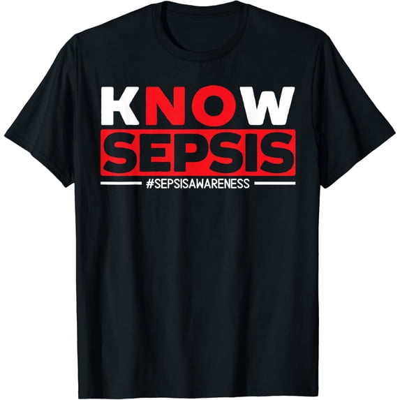 Know Sepsis Sepsis Warrior Sepsis Awareness T-Shirt