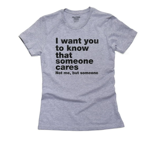 Know Someone Who Cares? No Me! - Don't Care Women's Cotton Grey T-Shirt