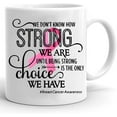 thumbnail image 1 of We Don't Know How Strong We Are Mug, Breast Cancer Mug, Gifts For Her, Breast Cancer Awareness, Support The Fighter Spooky Mug Pumpkin Fall Mugs Ghost Mugs Coffee Halloween Cup, Funny Ghost Mug, 1 of 7