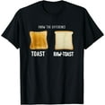 thumbnail image 1 of Know The Difference Toast Raw Toast T-Shirt, 1 of 2