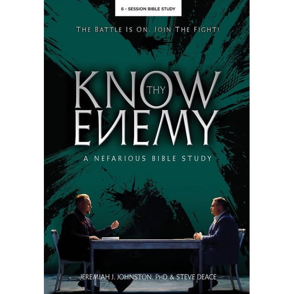 Know Thy Enemy: A Nefarious Bible Study (Paperback)