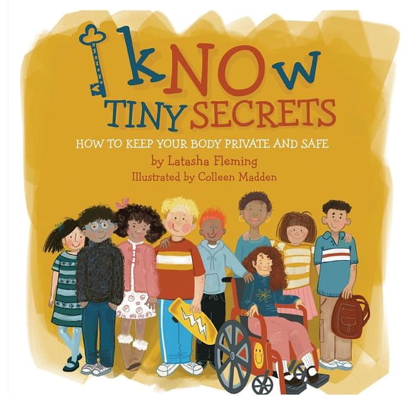 Know Tiny Secrets: How To Keep Your Body Private and Safe, (Paperback)