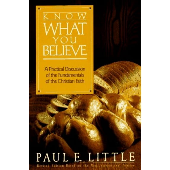 Pre-Owned Know What You Believe (Paperback) by Paul E Little