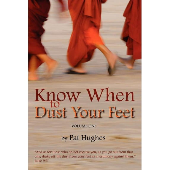 Know When To Dust Your Feet #1, (Paperback)