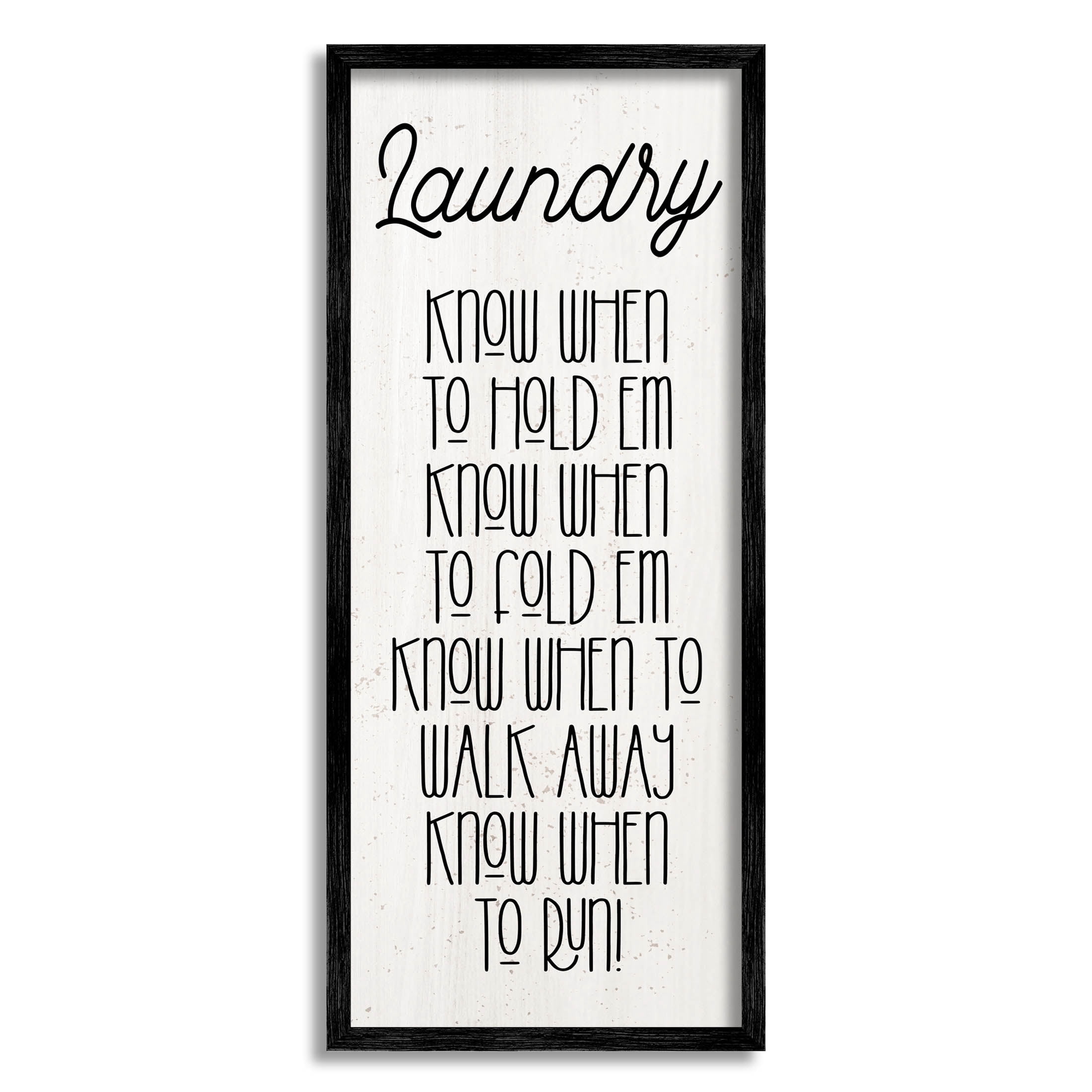 Know When To Run Funny Laundry Typography Graphic Art Black Framed Art Print Wall Art