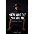 thumbnail image 1 of Pre-Owned Know Who The F*ck You Are: Raw & Unfiltered Transmissions To Help Us All Remember Who We (Paperback 9781093544558) by Daniel Dipiazza, Danielle Cornelius, Brett Jones, 1 of 1