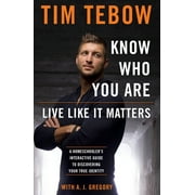 Know Who You Are. Live Like It Matters. : A Homeschooler's Interactive Guide to Discovering Your True Identity (Paperback)