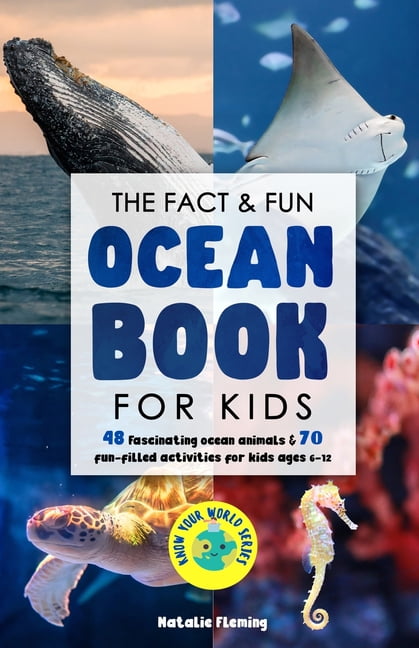Know Your World The Fact & Fun Ocean Book for Kids: 48 Fascinating ...