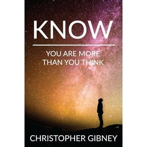 Know: You Are More Than You Think, (Paperback)