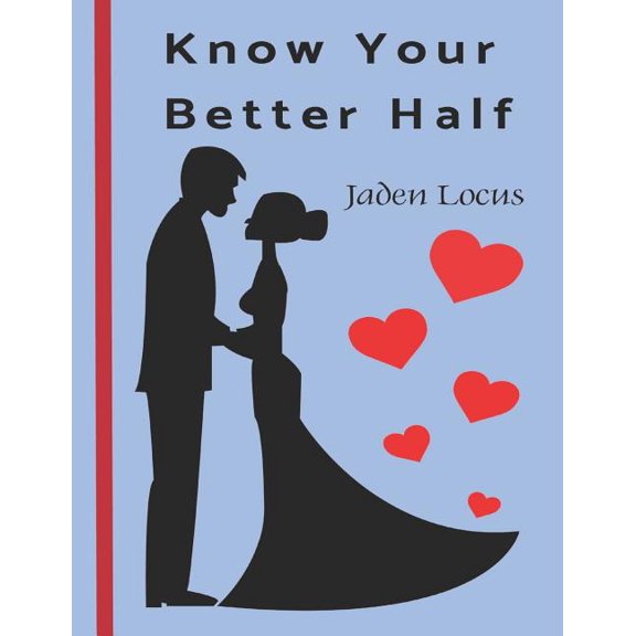 Relationship Quizz Book: Know Your Better Half: The Quiz Book for Couples (Paperback)
