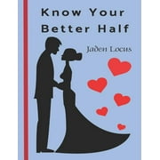 Relationship Quizz Book Know Your Better Half The Quiz Book for Couples Paperback