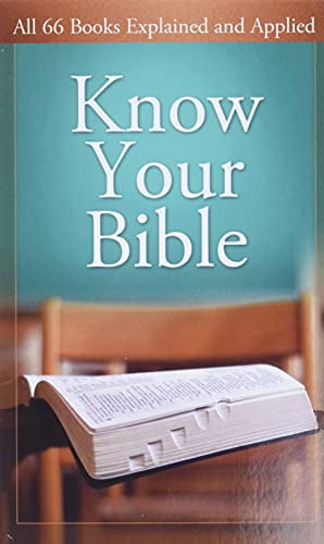 Value Books: Know Your Bible : All 66 Books Explained and Applied (Paperback)