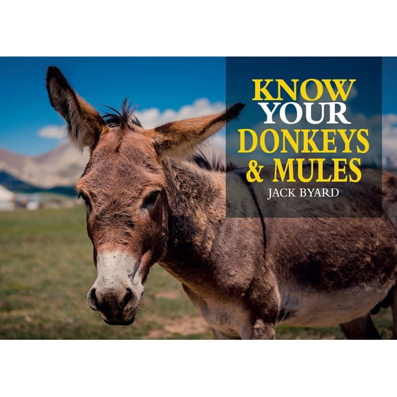 Know Your Donkeys & Mules, (Paperback)