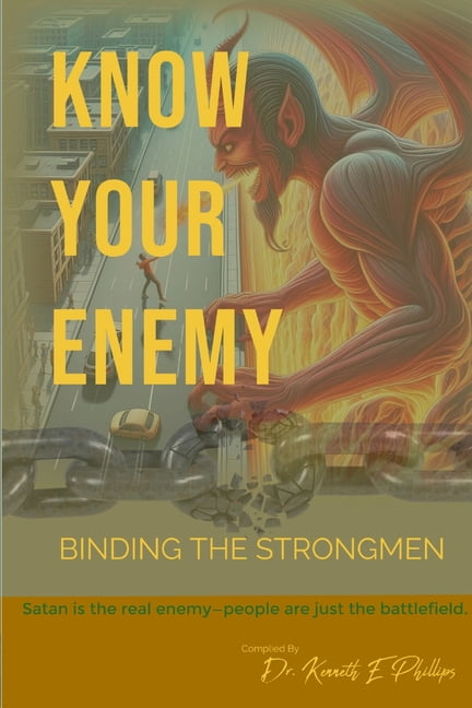 Know Your Enemy: Binding the Strongmen, (Paperback)