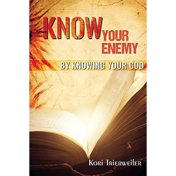 Pre-Owned Know Your Enemy: By Knowing Your God (Paperback) 1943635064 9781943635061