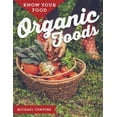 thumbnail image 1 of Pre-Owned Organic Foods Know Your Food Library Binding Michael Centore, 1 of 1