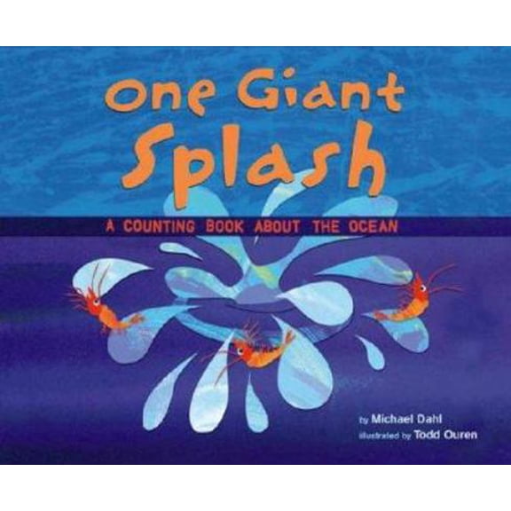 Pre-Owned One Giant Splash: A Counting Book About the Ocean (Know Your Numbers) (Unknown) 140480577X 9781404805774
