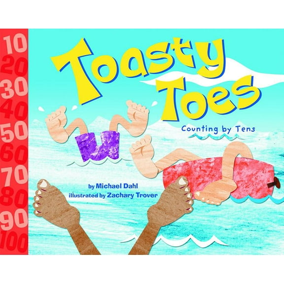 Know Your Numbers Toasty Toes: Counting by Tens, (Paperback)