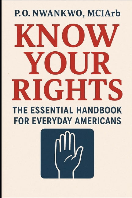 Know Your Rights: The Essential Handbook for Everyday Americans, (Paperback)