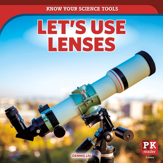Know Your Science Tools Let's Use Lenses, (Hardcover)