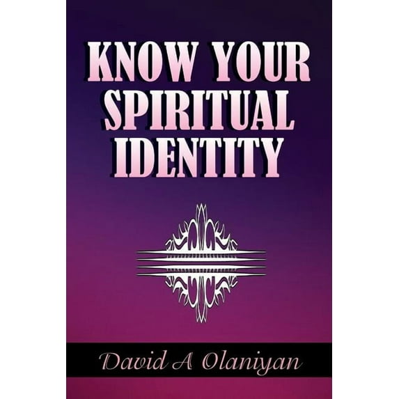 Know Your Spiritual Identity: Salvation, (Paperback)