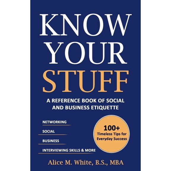 Know Your Stuff: "A Reference Book of Social and Business Etiquette", (Paperback)