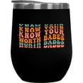 thumbnail image 1 of Know Your Worth Babes, Self-Worth Quote, Groovy Retro Wavy Text Merch Gift, Black 12oz Wine Tumbler, 1 of 5