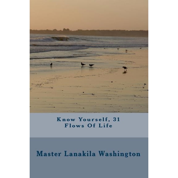 Know Yourself, 31 Flows Of Life, (Paperback)