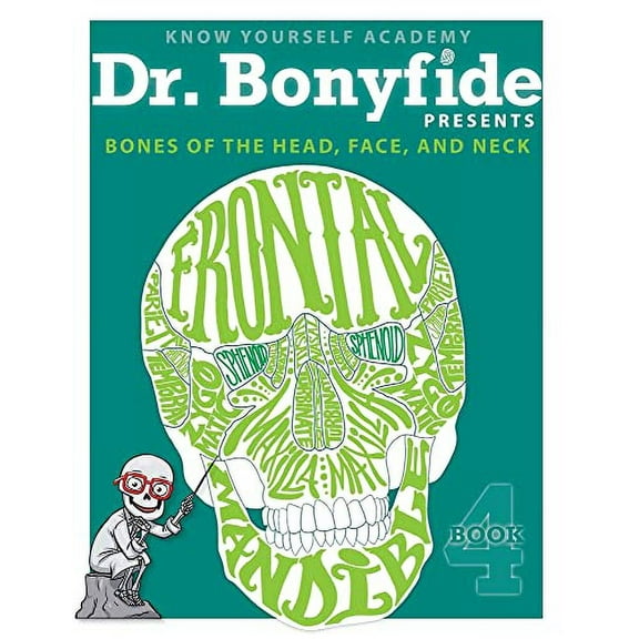 Pre-Owned Know Yourself - Bones of the Head, Face, and Neck: Book 4, Human Anatomy for Kids, Best Interactive Activity Workbook to Teach the Skeletal System of the Human Body, Ages 8-12 Paperback