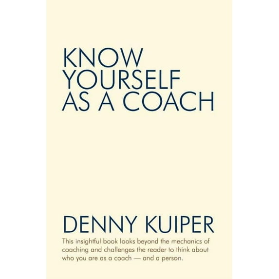 Know Yourself as a Coach (Paperback)