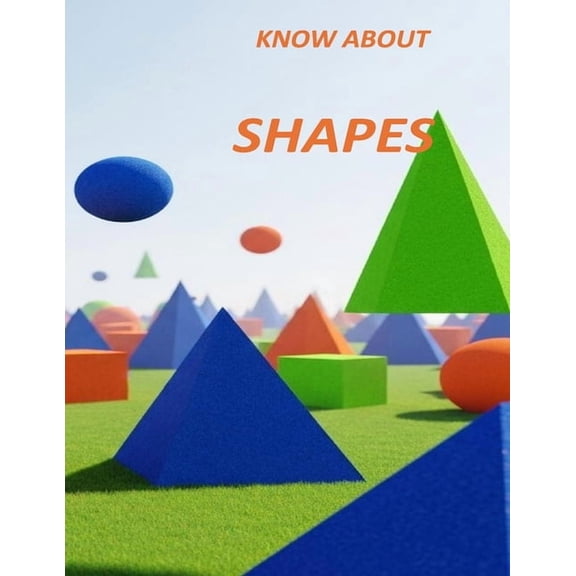 Know about Shapes: For Deep Understanding, (Paperback)