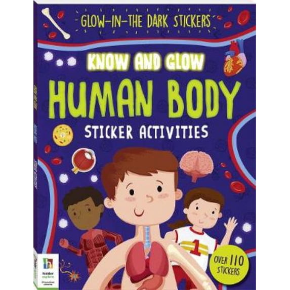 Creating Sticker Activity Know and Glow: Human Body Sticker Activities Hinkler Pty Ltd (Paperback ...