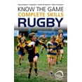 thumbnail image 1 of Know the Game: Know the Game: Complete skills: Rugby (Paperback), 1 of 1