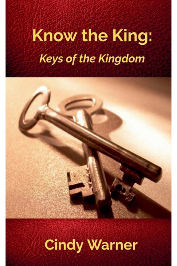 Know the King: Keys of the Kingdom, (Paperback)