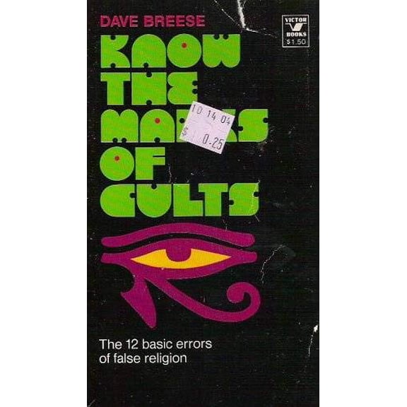 Pre-Owned Know the Marks of Cults: The 12 Basic Errors of False Religion (Paperback) 088207704X 9780882077048