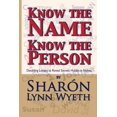 thumbnail image 1 of Know the Name Know the Name; Know the Person: How a Name Can Predict Thoughts, Feelings and Actions, Book 1, (Paperback), 1 of 1