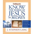 thumbnail image 1 of Pre-Owned Know the Words of Jesus in 30 Days (Hardcover) by J Stephen Lang, 1 of 1
