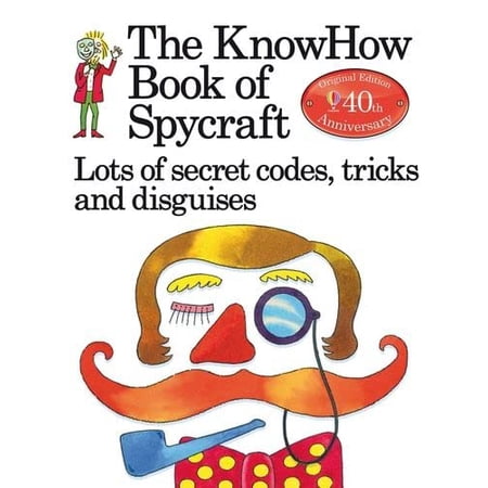 Pre-Owned Knowhow Book of Spycraft: Lots of Secret Codes Tricks and Disguises: 1 (Know Hows) Paperback