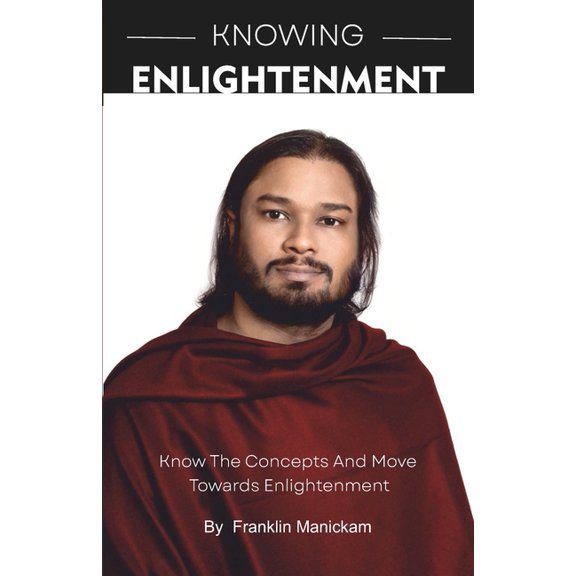 Knowing Enlightenment : Know and move towards Enlightenment (Paperback)