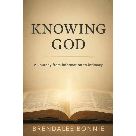 Knowing God: A Journey From Information To Intimacy, (Paperback)