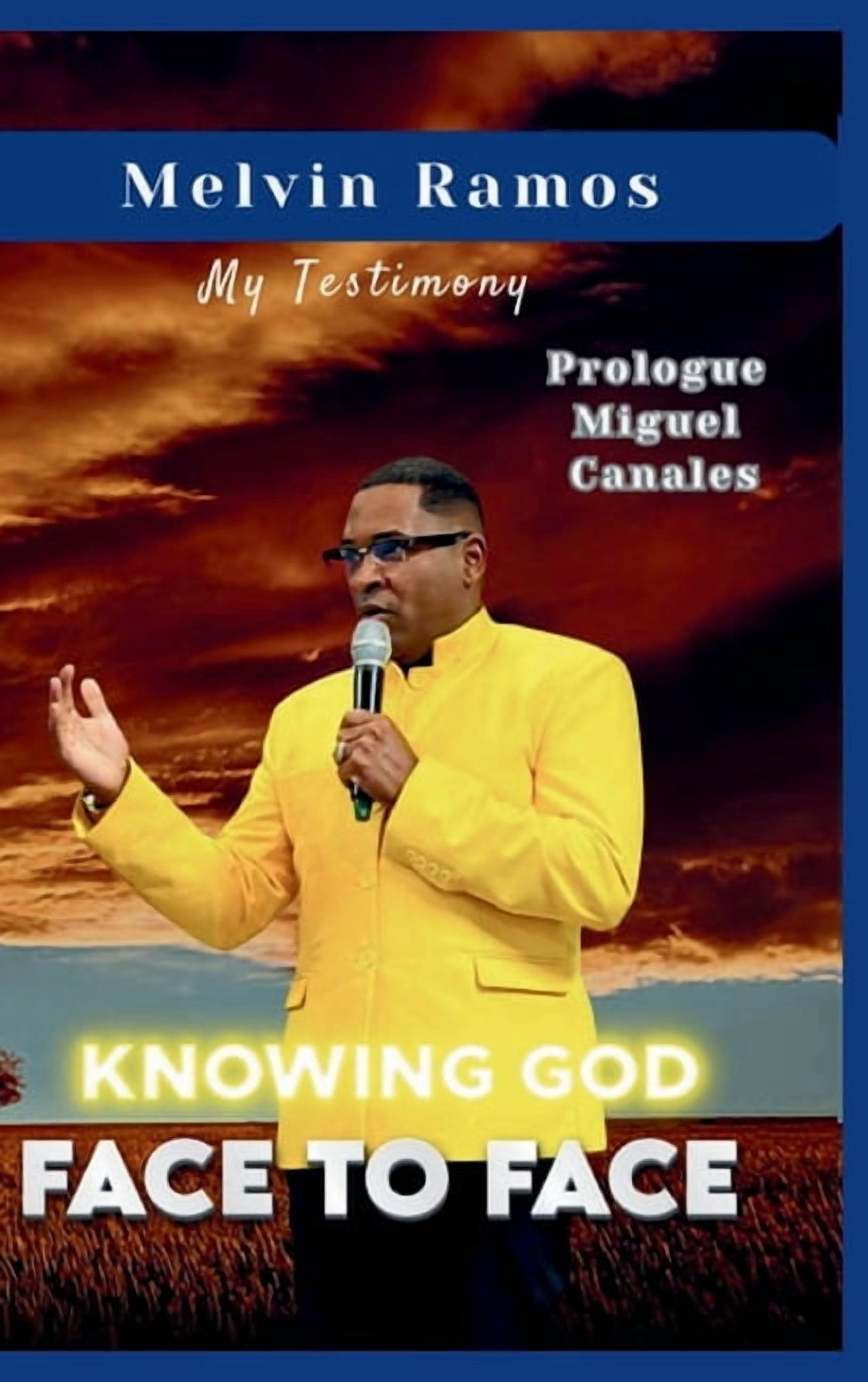 Knowing God Face to Face: My testimony, (Hardcover)