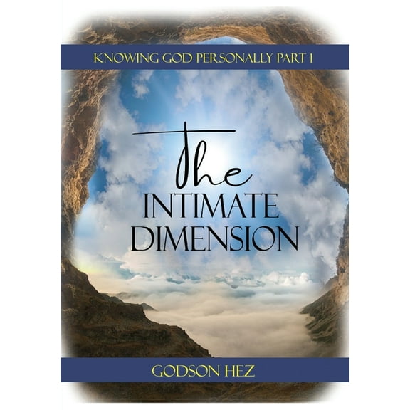 Knowing God Part 1 - The Intimate Dimension, (Paperback)