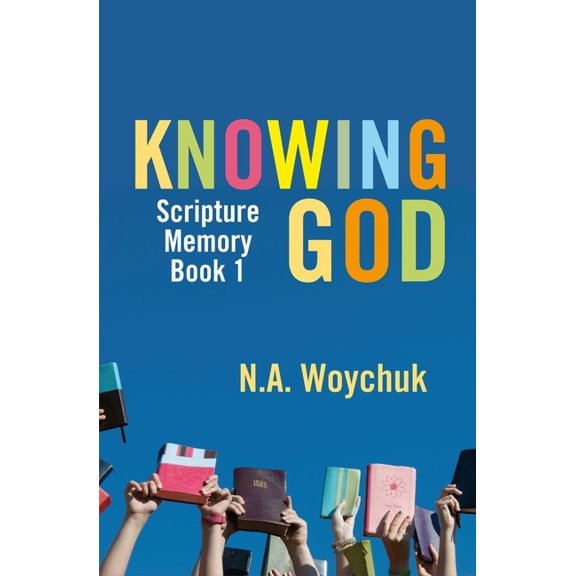 Knowing God: Scripture Memory Book 1 (Paperback)