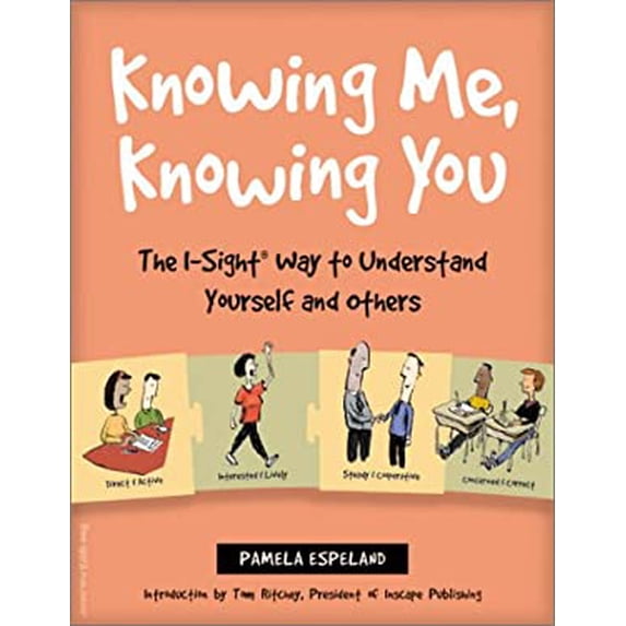 Pre-Owned Knowing Me, Knowing You: The I-Sight Way to Understand Yourself and Others (Paperback) 1575420902 9781575420905