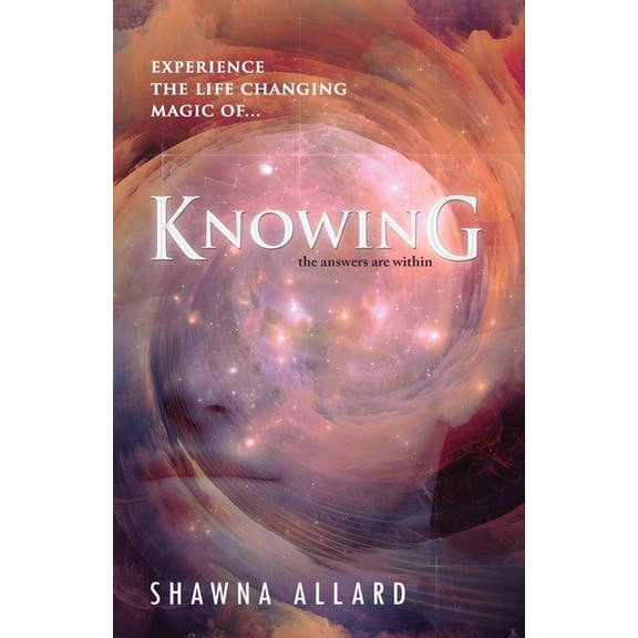 Knowing: The answers are within, (Paperback)