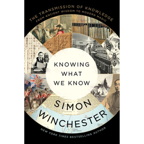 Pre-Owned Knowing What We Know: The Transmission of Knowledge: From Ancient Wisdom to Modern Magic (Hardcover) 0063142880 9780063142886
