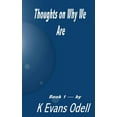 thumbnail image 1 of Knowing What You Believe: Thoughts On Why We Are - Book 1 : Self Discovery (Series #1) (Paperback), 1 of 1