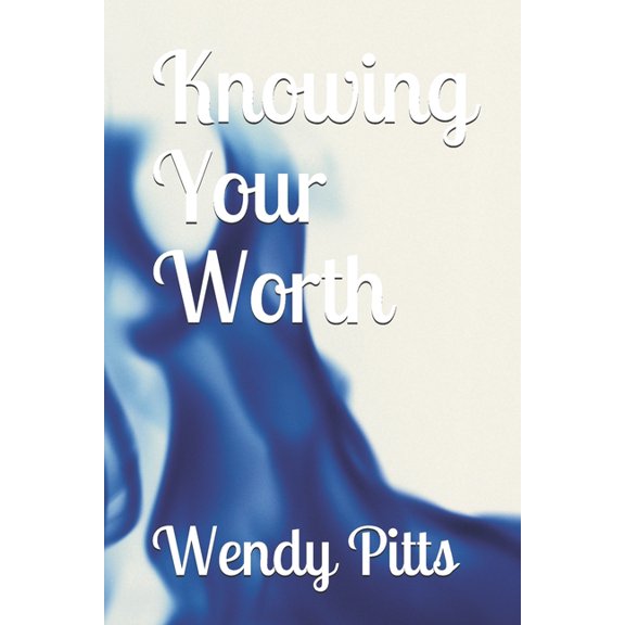 Knowing Your Worth (Paperback)