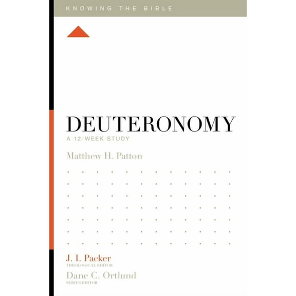 Knowing the Bible Deuteronomy: A 12-Week Study, (Paperback)