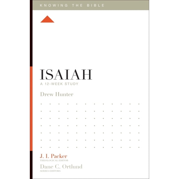 Knowing the Bible Isaiah: A 12-Week Study, (Paperback)